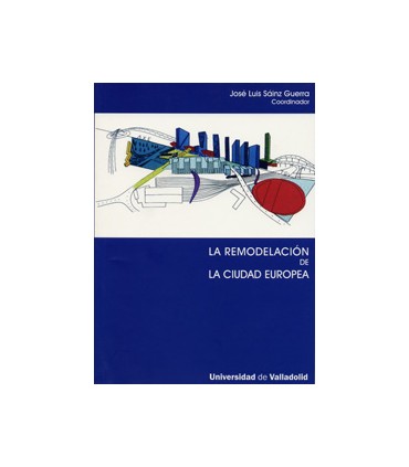 REMODELACIÓN DE LA CIUDAD EUROPEA, LA