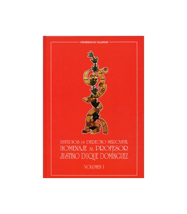 ESTUDIOS DE DERECHO MERCANTIL. HOMENAJE AL PROFESOR JUSTINO DUQUE DOMINGUEZ  (2 VOLS.)