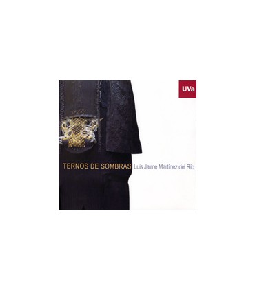 Ternos de Sombras. Luis Jaime Martínez del Río - Catálogo de Exposición