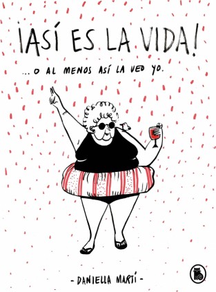 ¡Así es la vida! O al menos así la veo yo...