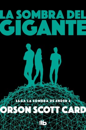 La sombra del gigante (Saga de la Sombra de Ender 4)