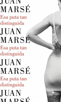 Esa puta tan distinguida