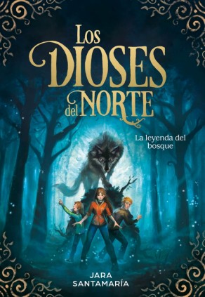 LA LEYENDA DEL BOSQUE DIOSES DEL NORTE 1