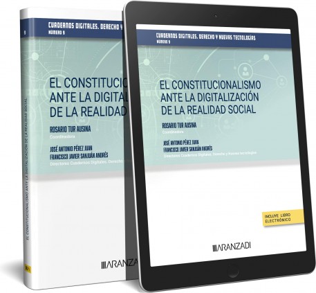 El constitucionalismo ante la digitalización de la realidad social. Cuadernos digitales. Derecho y Nuevas Tecnologías (nº 9) (Pa