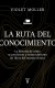 La ruta del conocimiento