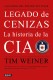Legado de cenizas (La historia de la CIA 1)