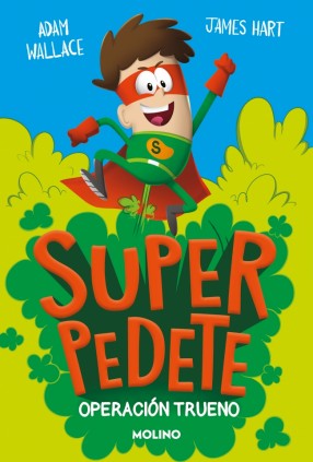 Operación Trueno (Superpedete 1)