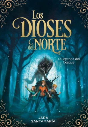 LA LEYENDA DEL BOSQUE DIOSES DEL NORTE 1