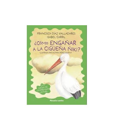 CÓMO ENGAÑAR A LA CIGÜEÑA ÑIKI?