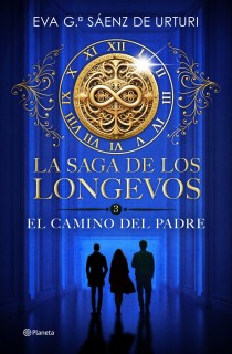 LA SAGA DE LOS LONGEVOS 3. EL CAMINO DEL
