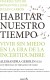 HABITAR NUESTRO TIEMPO