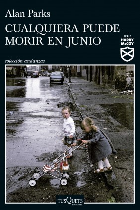CUALQUIERA PUEDE MORIR EN JUNIO