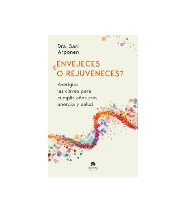 ENVEJECES O REJUVENECES