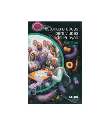 HISTORIAS EROTICAS PARA VIUDAS DEL PUNJA