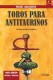 TOROS PARA ANTITAURINOS 4ª EDICION
