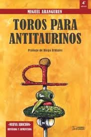 TOROS PARA ANTITAURINOS 4ª EDICION