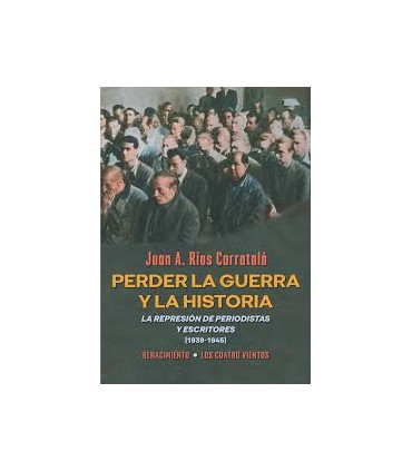 PERDER LA GUERRA Y LA HISTORIA