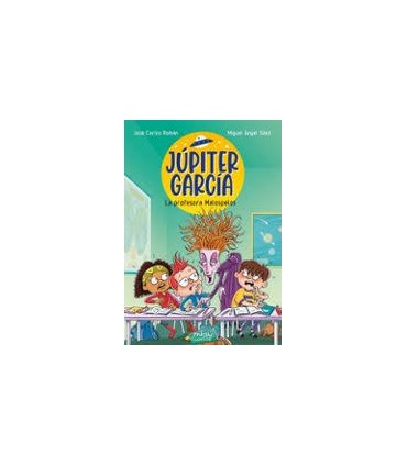 Júpiter García: La profesora Malospelos