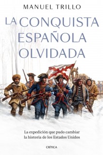 LA CONQUISTA ESPAÑOLA OLVIDADA