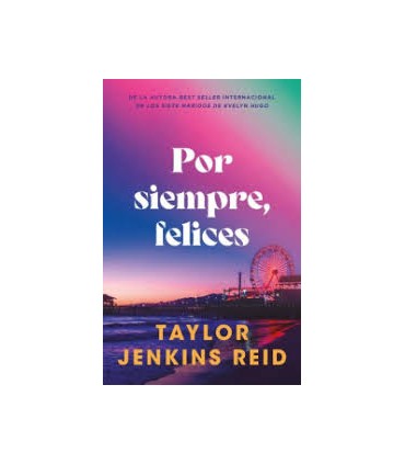 POR SIEMPRE, FELICES