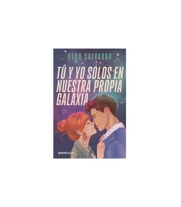 TU Y YO SOLOS EN NUESTRA PROPIA GALAXIA