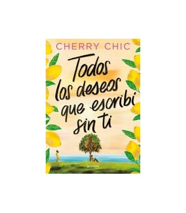 TODOS LOS DESEOS QUE ESCRIBI SIN TI