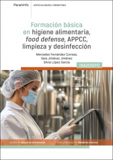 INAD016PO Formación básica en higiene alimentaria: food defense, APPCC, limpieza y desinfección