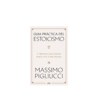 Guía práctica del estoicismo