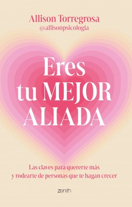 Eres tu mejor aliada