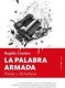 LA PALABRA ARMADA