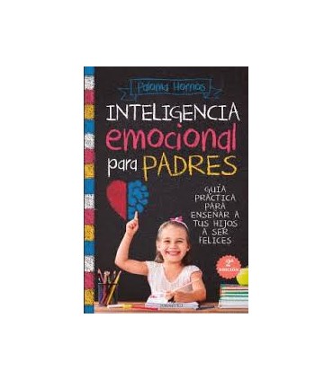 INTELIGENCIA EMOCIONAL PARA PADRES (N.E.