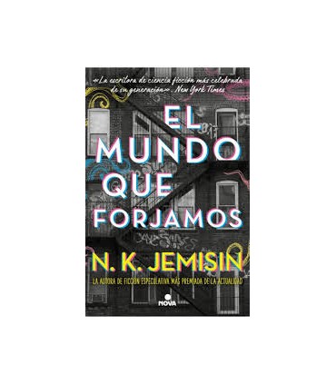 El mundo que forjamos