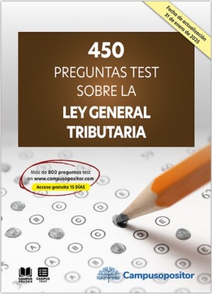 450 preguntas test sobre la Ley General Tributaria