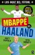 GOAT. MBAPPE VS. HAALAND