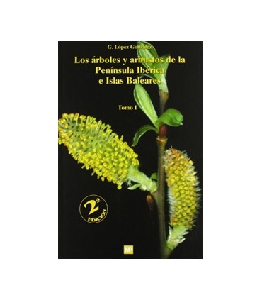 Los árboles y arbustos de la Península Ibérica e Islas Baleares. 2ª ed. (2 vols.)