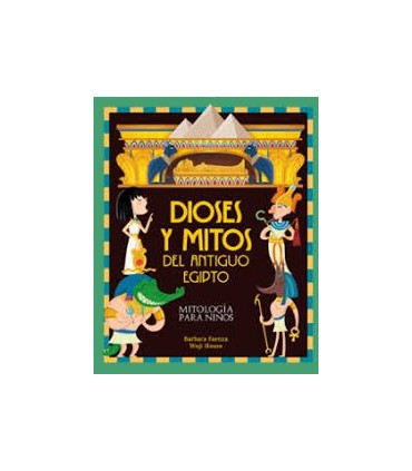 DIOSES Y MITOS DEL ANTIGUO EGIPTO 2ED