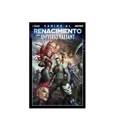 Camino al Renacimiento del Universo Valiant