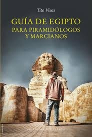 GUIA DE EGIPTO PARA PIRAMIDOLOGOS Y MARC