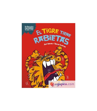 EL TIGRE TIENE RABIETAS