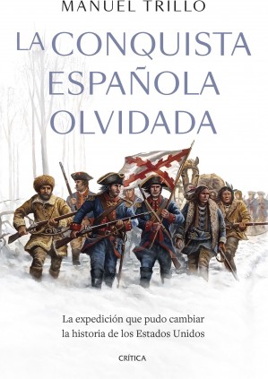 LA CONQUISTA ESPAÑOLA OLVIDADA
