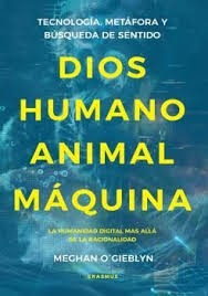 DIOS HUMANO ANIMAL MAQUINA