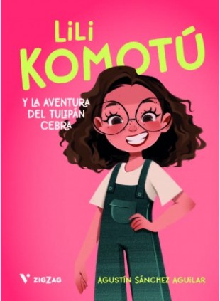 Lili Komotú. La aventura del tulipán cebra