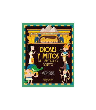 DIOSES Y MITOS DEL ANTIGUO EGIPTO 2ED