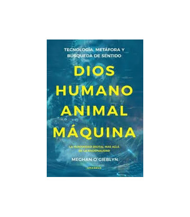 DIOS HUMANO ANIMAL MAQUINA