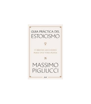 Guía práctica del estoicismo