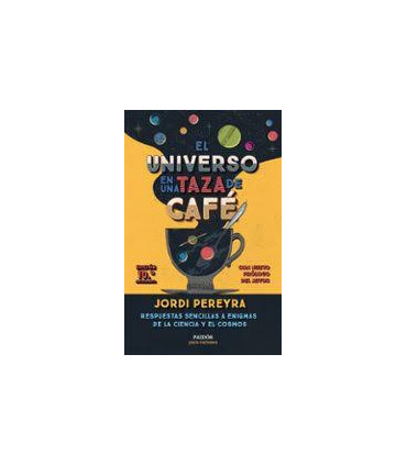 EL UNIVERSO EN UNA TAZA DE CAFE