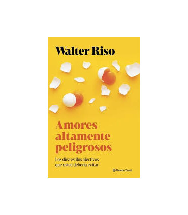 Amores altamente peligrosos
