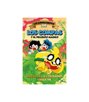 LOS COMPAS Y EL FRIJOLITO MAGICO