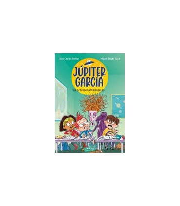 Júpiter García: La profesora Malospelos