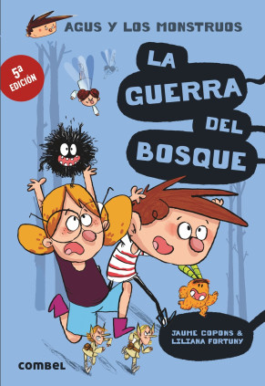 AGUS Y LOS MONSTRUOS 4 GUERRA DEL BOSQUE